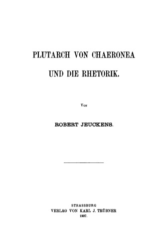 Plutarch von Chaeronea und die Rhetorik