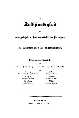 Die Selbständigkeit der evangelischen Landeskirche in Preussen und ihre Vollziehung durch das Cultusministerium