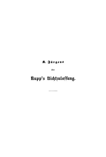 Ein freies Votum über die Nichtzulassung Dr. Rupp’s zur fünften Hauptversammlung des evangelischen Vereins der Gustav-Adolf-Stiftung