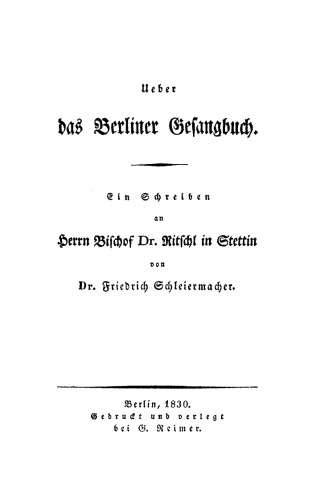 Ueber das Berliner Gesangbuch: Ein Schreiben an Bischof Dr. Ritsch in Stettin