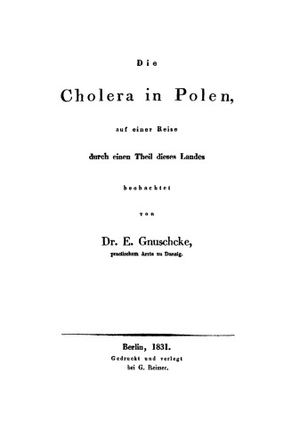 Die Cholera in Polen, auf einer Reise durch einen Theil dieses Landes