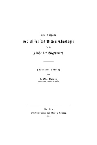 Die Aufgabe der wissenschaftlichen Theologie für die Kirche der Gegenwart: Populärer Vortrag