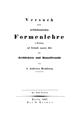 Versuch einer architektonischen Formenlehre in Beziehung auf Gebäude unserer Zeit für Architekten und Kunstfreunde