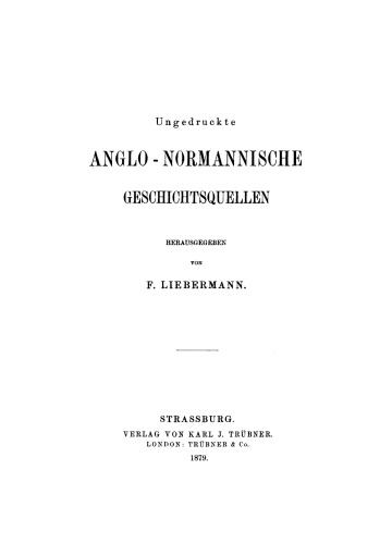 Ungedruckte Anglo-Normannische Geschichtsquellen