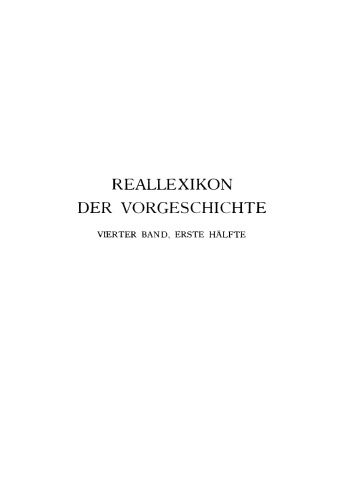 Reallexikon der Vorgeschichte. Band 4, Hälfte 1 Frankreich - Gezer: [Lfg. 1–4]
