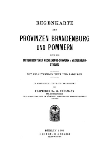 Regenkarten der Provinzen Brandenburg und Pommern sowie der Grossherzogtümer Mecklenburg-Schwerin und Mecklenburg-Strelitz