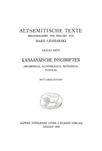 Altsemitische Texte, H. 1: Kanaanäische Inschriften (moabitisch, althebräisch, phönizisch, punisch)