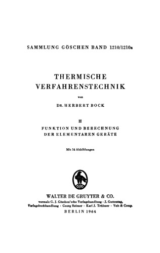 Thermische Verfahrenstechnik: Band 2 Funktion und Berechnung der elementaren Geräte