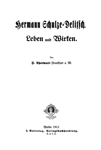 Hermann Schulze-Delitzsch: Leben und Wirken