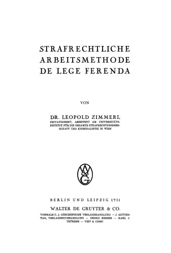 Strafrechtliche Arbeitsmethode de lege ferenda