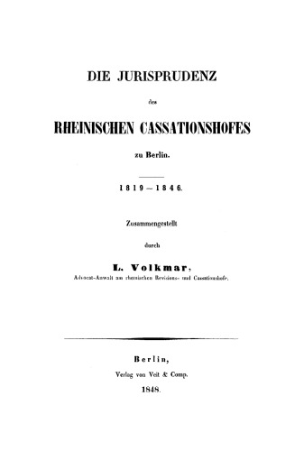 Die Jurisprudenz des Rheinischen Cassationshofes zu Berlin: 1819–1846