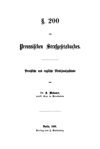 § 200 des Preussischen Strafgesetzbuches: Preußische und englische Medizinalzustände