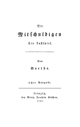 Die Mitschuldigen: Ein Lustspiel