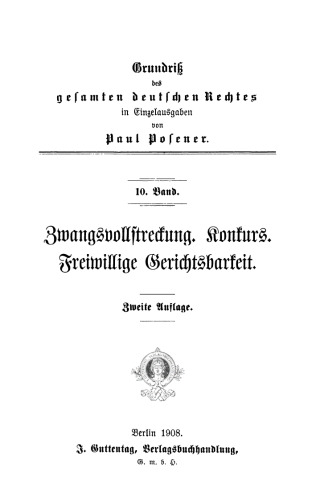 Zwangsvollstreckung. Konkurs. Freiwillige Gerichtsbarkeit