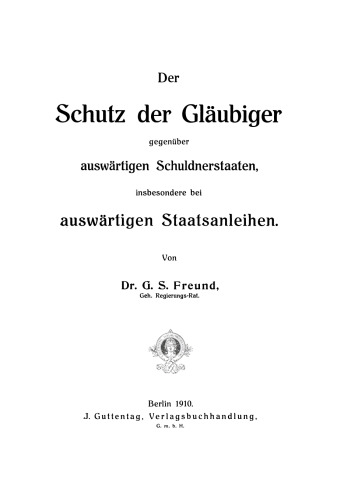 Der Schutz der Gläubiger gegenüber auswärtigen Schuldnerstaaten, insbesondere bei auswärtigen Staatsanleihen