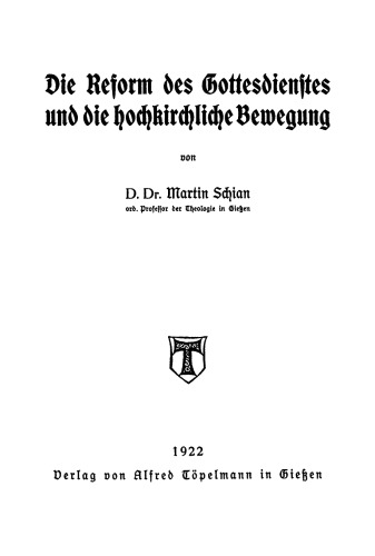 Die Reform des Gottesdienstes und die hochkirchliche Bewegung
