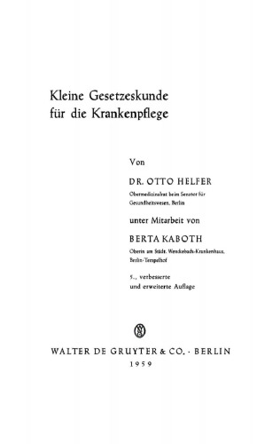 Kleine Gesetzeskunde für die Krankenpflege