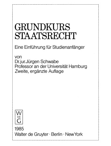 Grundkurs Staatsrecht: Eine Einführung für Studienanfänger