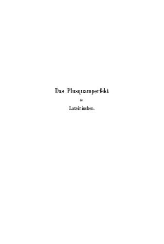 Geschichte des Plusquamperfekts im Lateinischen
