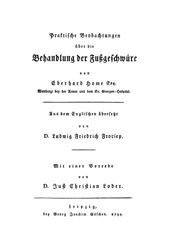 Praktische Beobachtungen über die Behandlung der Fußgeschwüre