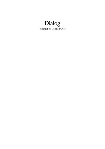 Dialog: Festschrift für Siegfried Grosse