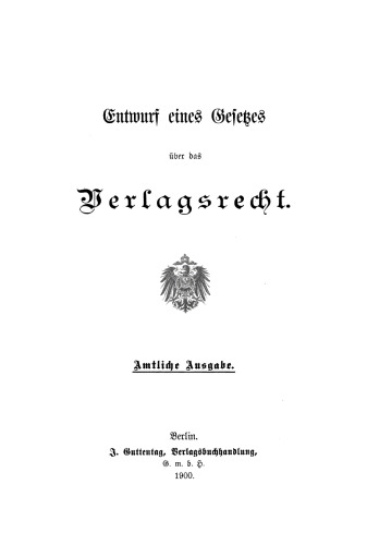 Entwurf eines Gesetzes über das Verlagsrecht