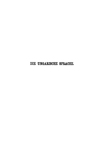 Die ungarische Sprache: Geschichte und Charakteristik