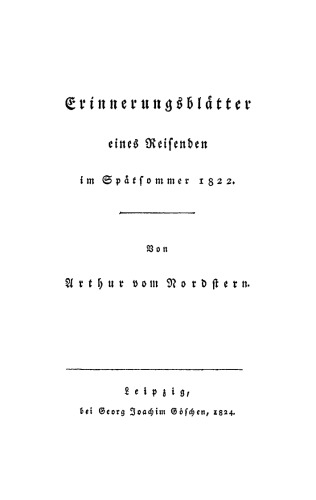 Erinnerungsblätter eines Reisenden im Spätsommer 1822