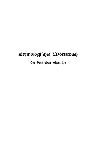Etymologisches Wörterbuch der deutschen Sprache