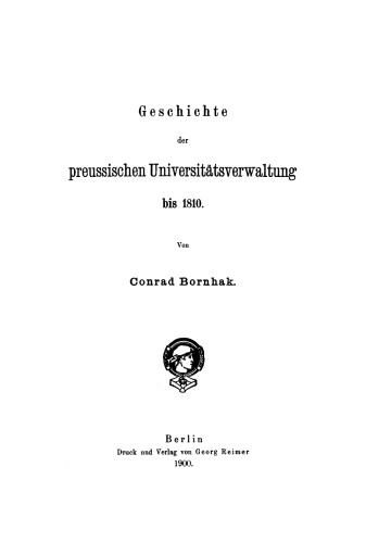 Geschichte der preussischen Universitätsverwaltung bis 1810
