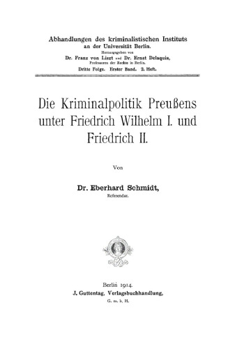 Die Kriminalpolitik Preußens unter Friedrich Wilhelm I. und Friedrich II.