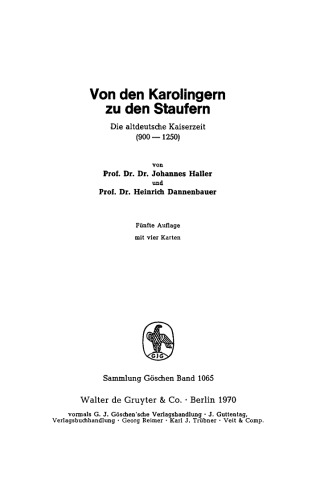 Von den Karolingern zu den Staufern: Die altdeutsche Kaiserzeit (900–1250)