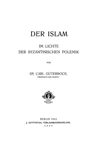 Der Islam im Lichte der byzantinischen Polemik