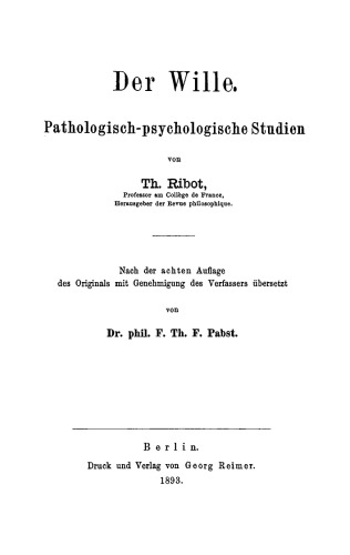 Der Wille: Pathologisch-psychologische Studien