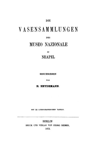 Die Vasensammlungen des Museo Nazionale zu Neapel