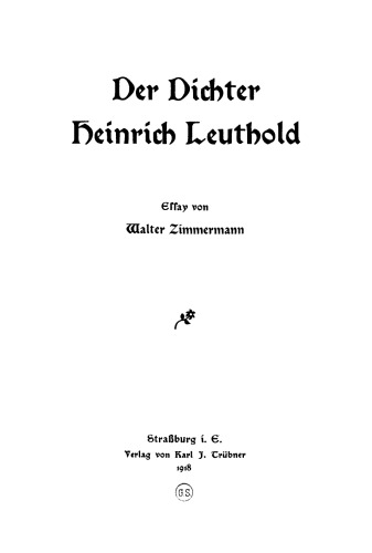 Der Dichter Heinrich Leuthold: Essay
