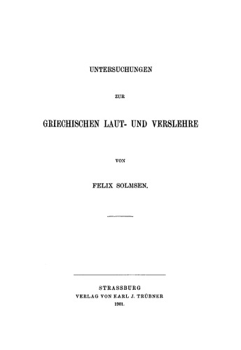 Untersuchungen zur griechischen Laut- und Verslehre