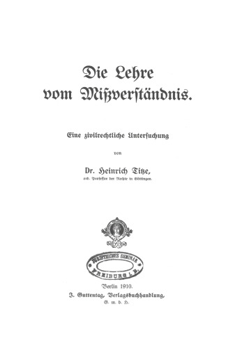 Die Lehre vom Mißverständnis: Eine zivilrechtliche Untersuchung