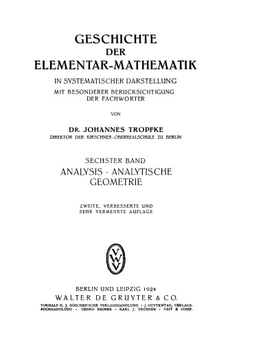 Geschichte der Elementarmathematik: Band 6 Analysis, analytische Geometrie