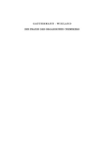 Die Praxis des organischen Chemikers