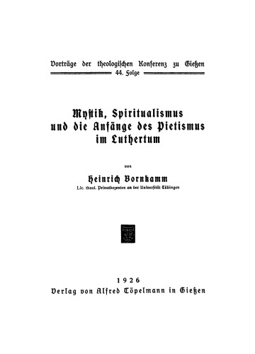 Mystik, Spiritualismus und die Anfänge des Pietismus im Luthertum