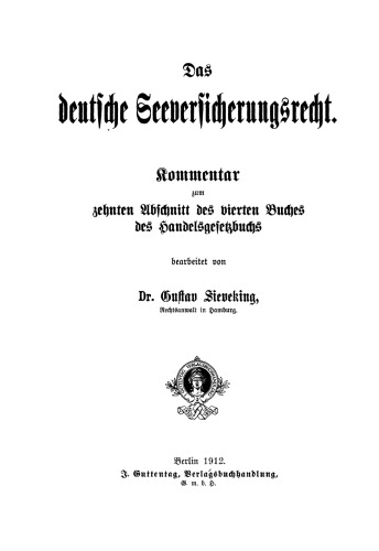 Das deutsche Seeversicherungsrecht: Kommentar zum zehnten Abschnitt des vierten Buches des Handelsgesetzbuches