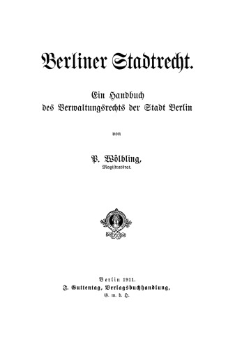 Berliner Stadtrecht: Ein Handbuch des Verwaltungsrechts der Stadt Berlin