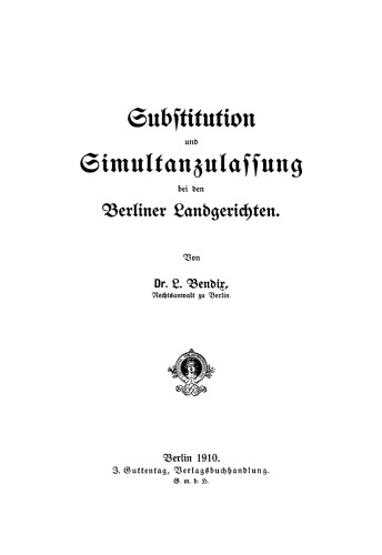 Substitution und Simultanzulassung bei den Berliner Landgerichten