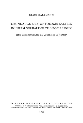 Grundzüge der Ontologie Sartres in ihrem Verhältnis zu Hegels Logik: Eine Untersuchung zu “L'être et le néant”
