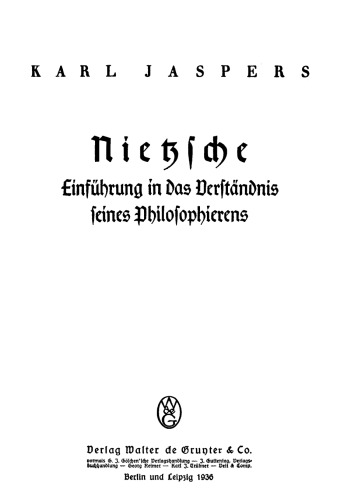 Nietzsche: Einführung in das Verständnis seines Philosophierens