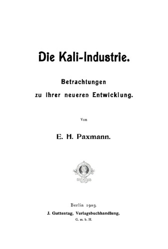Die Kali-Industrie: Betrachtungen zu ihrer neueren Entwicklung