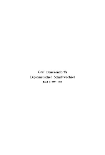 Graf Benckendorffs Diplomatischer Schriftwechsel: Band 1 1907–1910