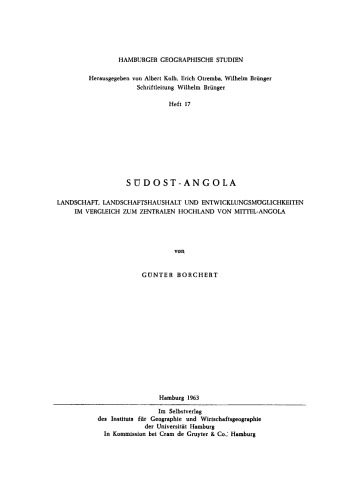 Sudost-Angola: Landschaft, Landschaftshaushalt und Entwicklungsmöglichkeiten im Vergleich zum zentralen Hochland von Mittel-Angola