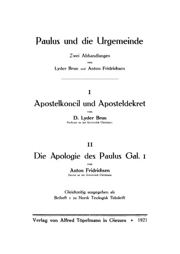 Paulus und die Urgemeinde: Zwei Abhandlungen